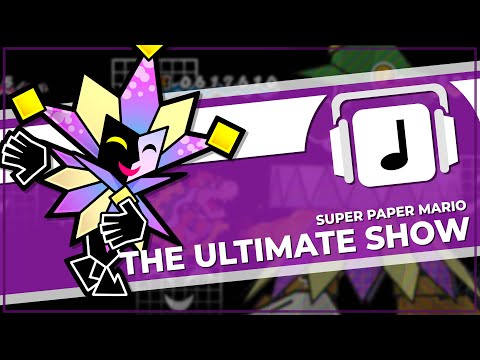 "The Ultimate Show" Super Paper Mario Remix