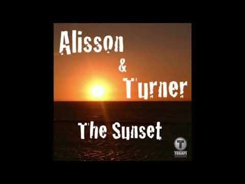 Alisson & Turner - The Sunset (Radio Edit)