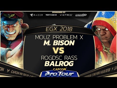 MOUZ Problem X (M. Bison) vs ROGDSC RASS (Balrog) - EGX 2018 EU Finals Top 8 - SFV - CPT 2018
