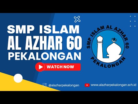 PROFIL SMP ISLAM AL AZHAR 60 PEKALONGAN | SMP TERBAIK PEKALONGAN