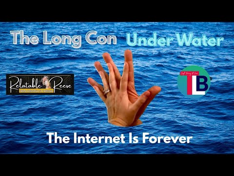 The Long Con Under Water @RelatableReese @TheLifeBoat 