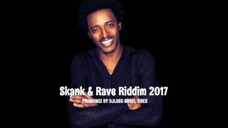 Skank &amp; Rave Riddim Mix (Full) Feat. Romain Virgo, Beeni man, Mr Vegas, (Maximum Sound) (April 2017)