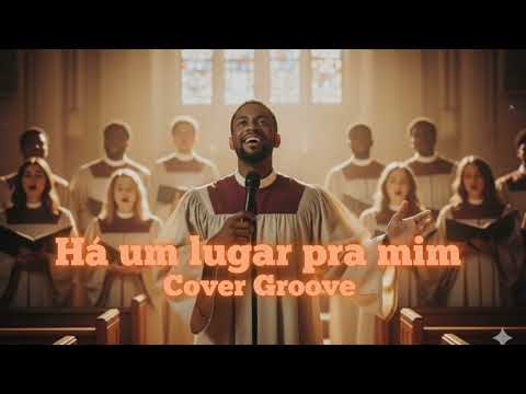 Há Um Lugar Pra Mim - Cover (Groove / Soul)