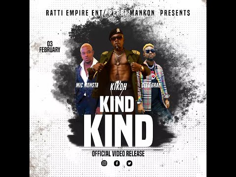 KIKOH ft  MIC MONSTA $ CLEO GRAE -- Kind Kind (Official Video)Directed By(HD FILMS & HILARYSNOEWPIC)