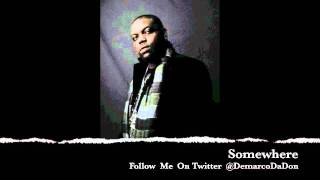 Somewhere- Demarco  October 2011