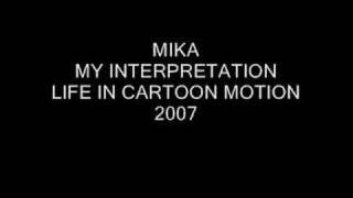 Mika - My Interpretation