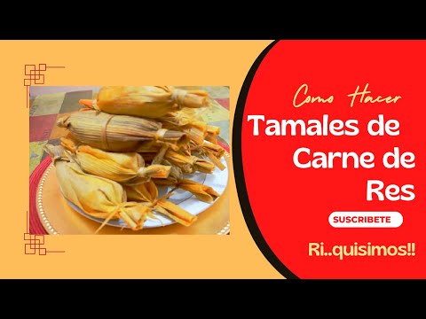Tamales de Carne de Res