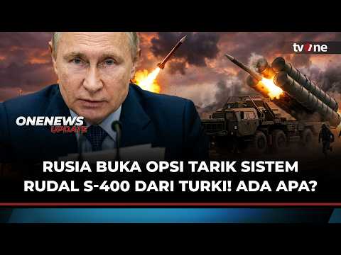 Rusia Buka Opsi Tarik Sistem Rudal S-400 dari Turki! Ada Apa? | OneNews Update