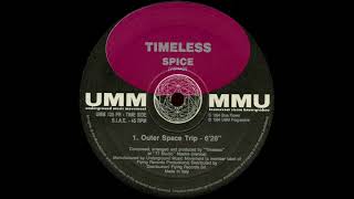 Timeless - Spice (Outer Space Trip) [UMM 125 PR]