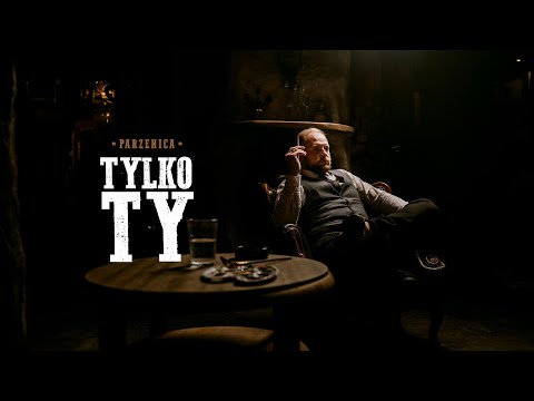 Parzenica - Tylko Ty (Official Video)