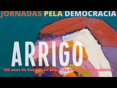 Literatura e Política: Arrigo, 100 anos de história da esquerda brasileira, por M. Ridenti