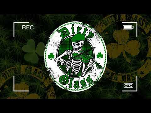 Dirty Glass - Anthem (Celtic Folk Punk)