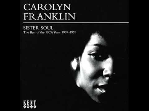 Carolyn Franklin - As Long As You Are There