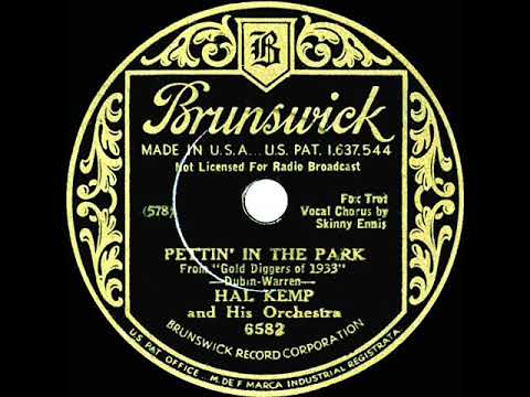 1933 Hal Kemp - Pettin' In The Park (Skinny Ennis, vocal)