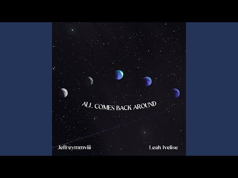 All Comes Back Around (feat. Jeffreymmviii)