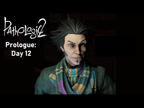 Pathologic 2 (No Commentary)  - Prologue: Day 12