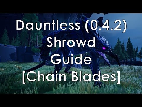 Dauntless | Shrowd Guide [Chain Blades]