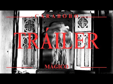Tráiler - Carabobo Mágico | ¿En que creerás?