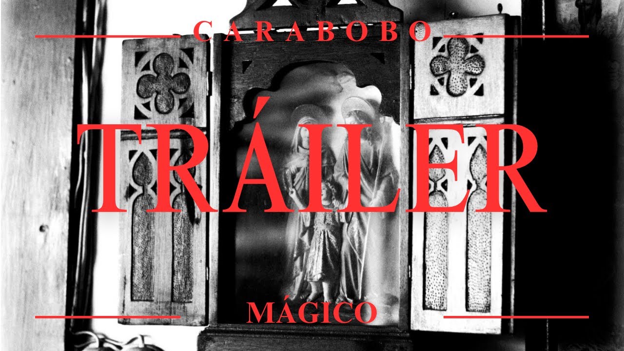 Tráiler - Carabobo Mágico | ¿En que creerás?