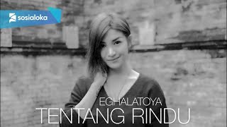 Download lagu EGHA DE LATOYA - TENTANG RINDU (VIRZHA) mp3 Download lagu EGHA DE LATOYA - TENTANG RINDU (VIRZHA) mp3