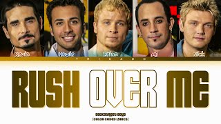 Backstreet Boys - Rush Over Me (Color Coded Lyrics)