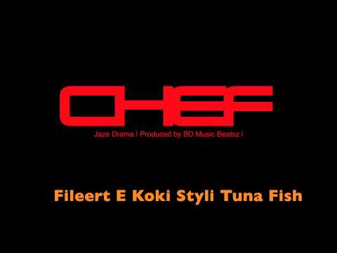 Jaze Drama | CHEF | Prod. by BD Music Beatsz |