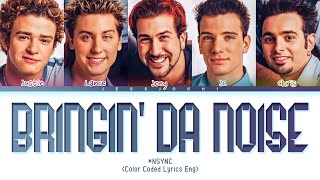 *NSYNC - Bringin&#39; Da Noise (Color Coded Lyrics Eng)