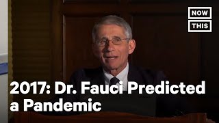 Dr. Fauci Predicted a Pandemic Under Trump in 2017 | NowThis video