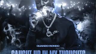 Download the video "Quando Rondo - Caught Up In My Thoughts (Official Audio)"