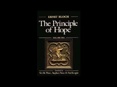 Ernst Bloch – The Principle of Hope Explained