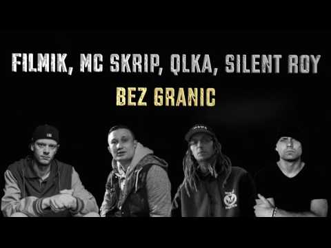 Filmik, MC Skrip, Qlka, S. R. - Bez Granic
