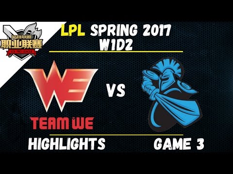 WE vs NB Highlights Game 3 LPL Spring W1D2 2017 Team WE vs NewBee