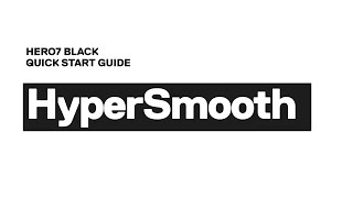 Video thumbnail for GoPro: HERO7 Black Quick Start | #HyperSmooth by GoPro Tips