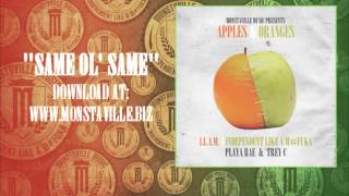 I.L.A.M. (Playa Rae &amp; Trey C) - Same Ol&#39; Same | Apples &amp; Oranges | #ILAMHIPHOP