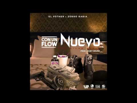 El Fother el Padrino Ft Zorro - con Un Flow Nuevo 2016