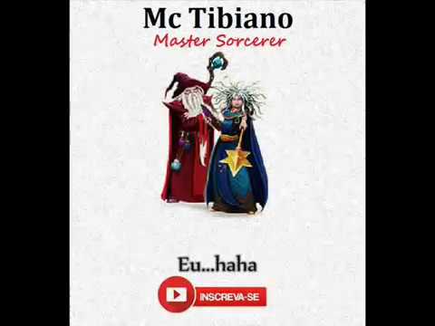 Mc Tibiano - Master Sorcerer