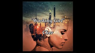 Working Girl - Cher (lyrics)