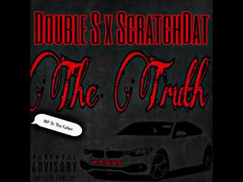 #21 Double S x ScratchDat~ TheTruth prodBy x10