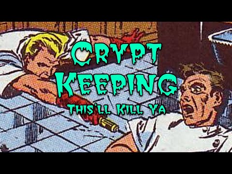 Crypt Keeping: Season 4, Episode 2 - This'll Kill Ya