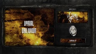 Vyral - Oblivion [SPOON 102]
