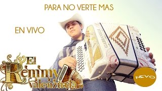 Remmy Valenzuela - Para No Verte Mas (En Vivo)