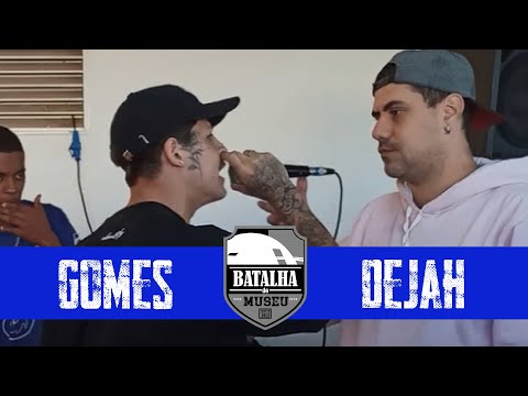 Gomes VS Dejah - Batalha do Museu 421 (1ª FASE)