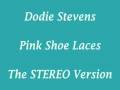 Dodie Stevens - Pink Shoe Laces - STEREO ...