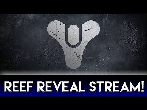 Destiny Reef Reveal Stream! (House of Wolves Gameplay)