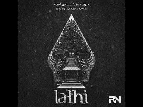 Weird Genius - LATHI ft. Sara Fajira (Raja Nirwana Remix)