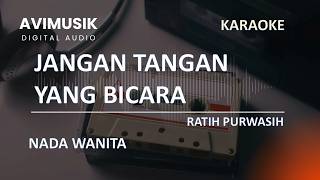 Download lagu Jangan Tangan Yang Bicara - Ratih Purwasih | Karaoke Nada Wanita Cewek | Avimusik mp3