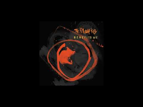 THE HYENA KILL - Benefits Me (APF Records 2025)