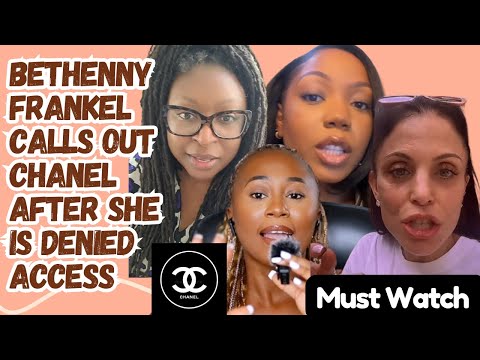 Bethenny Frankel Calls Out Chanel After Being Denied Access - Must Watch