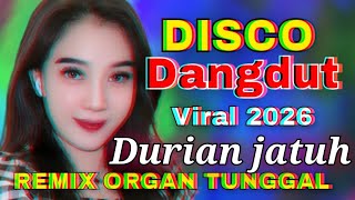 Download lagu DURIAN JATUH LAGU HITS DJ DISCO DANGDUT REMIX VIRAL 2026 mp3
