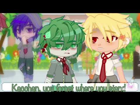 “You are a walking second place medal” |1/1| Gacha Bnha/Mha